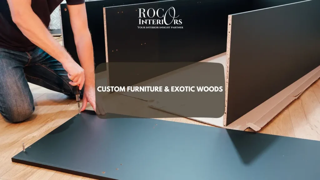 Custom Furniture and Exotic Woods