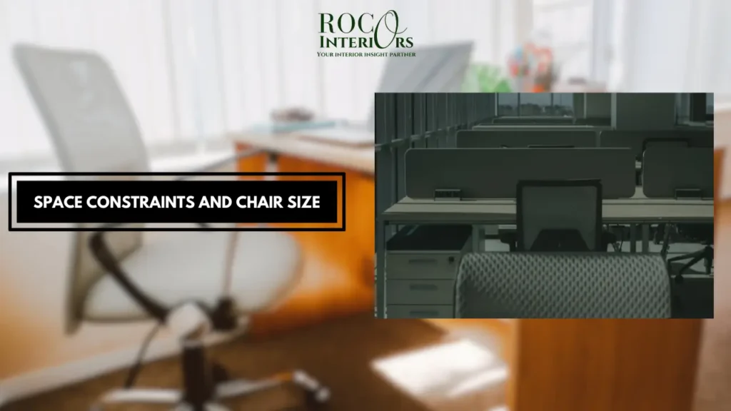 Space Constraints and Chair Size