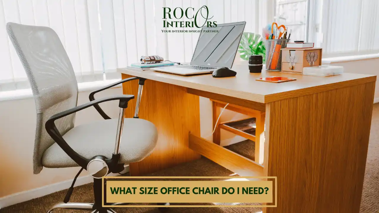 What Size Office Chair Do I Need
