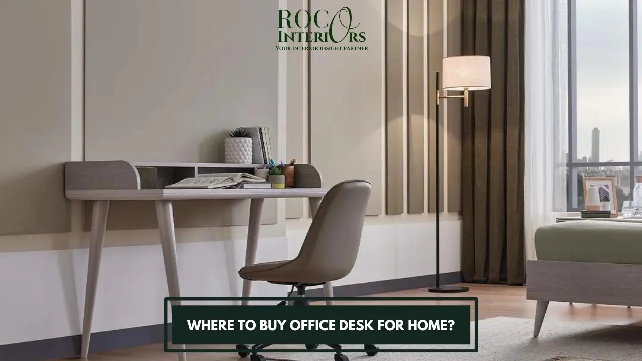 Where to Buy Office Desk for Home
